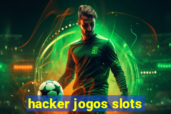 hacker jogos slots